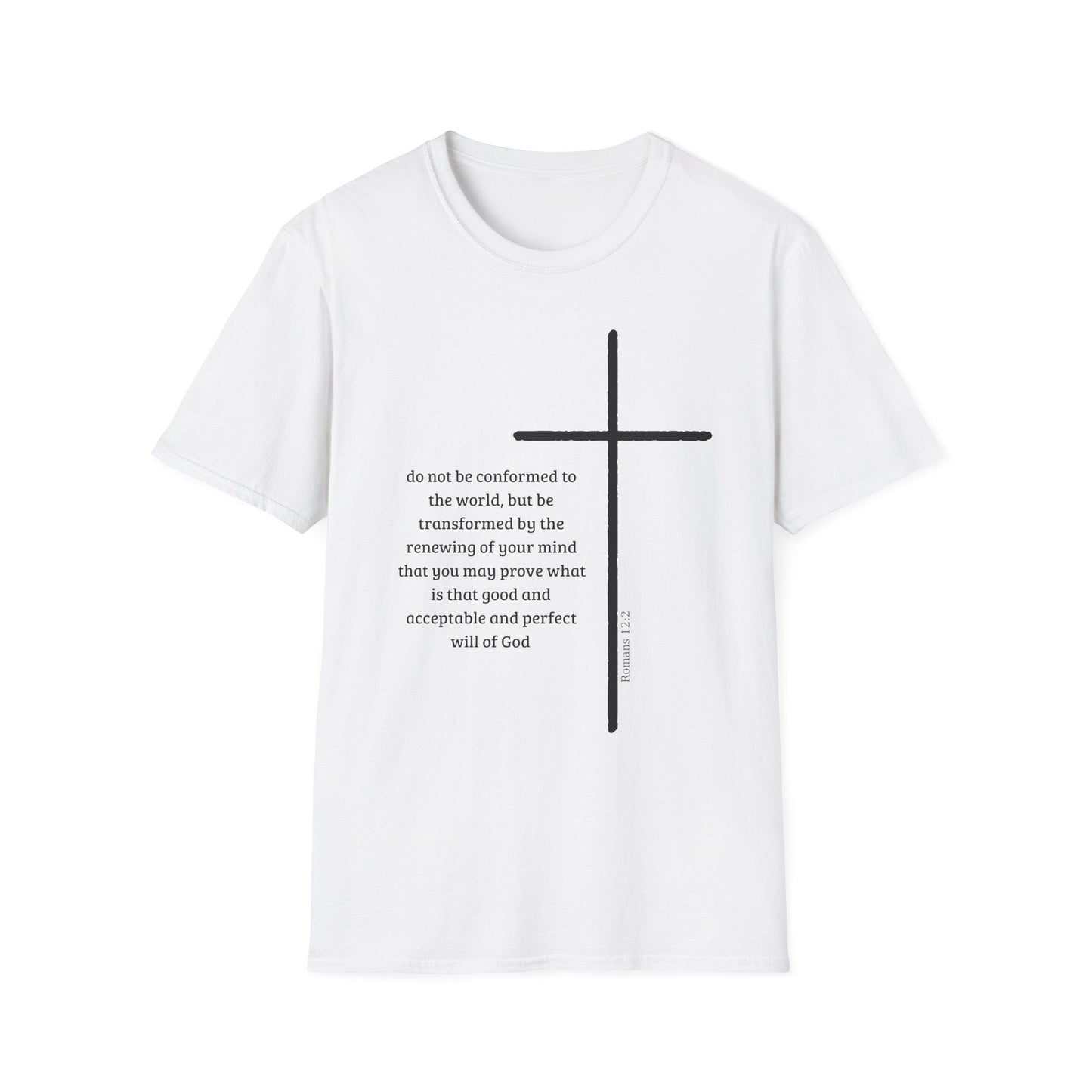 Do Not Be Conformed To The World T-Shirt