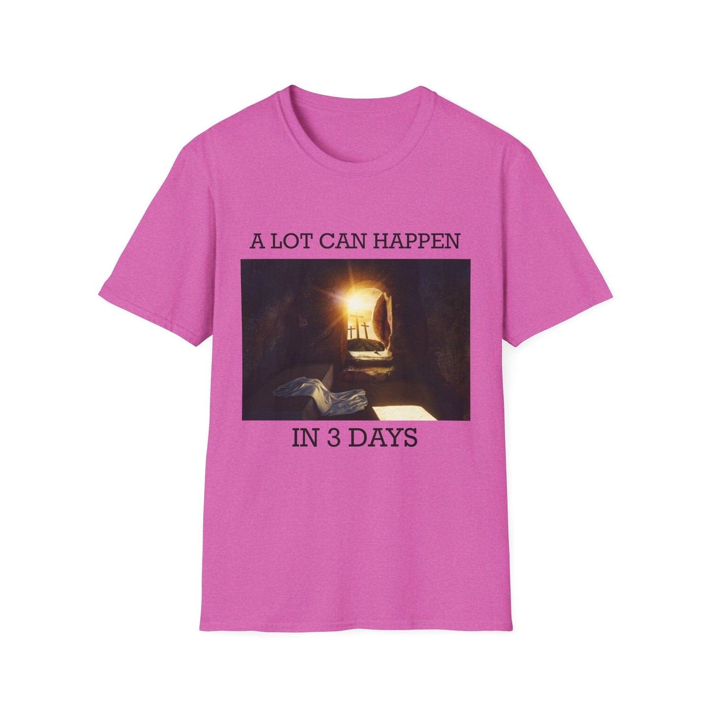 A Lot Can Happen In Three Days T-Shirt