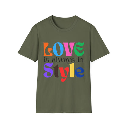 Love Is Always In Style T-Shirt