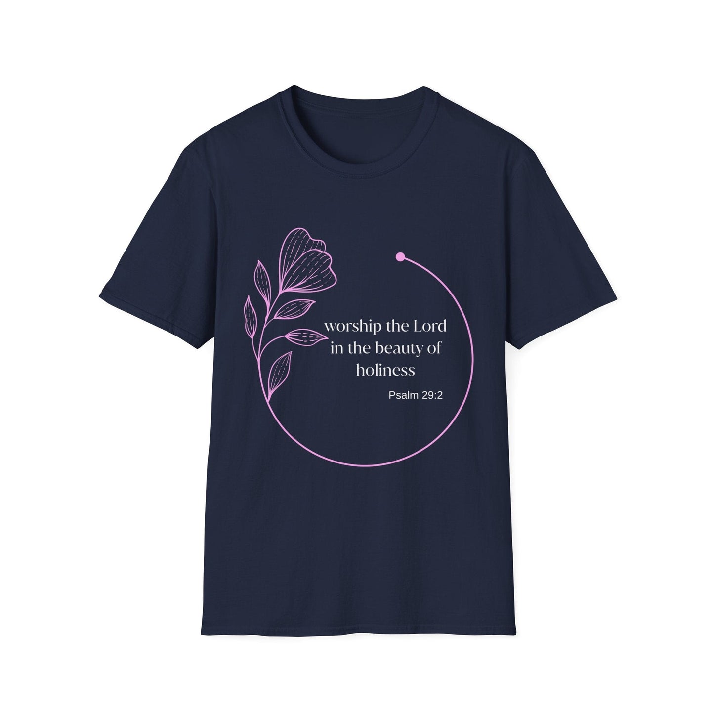 Worship the Lord In The Beauty Of Holiness T-Shirt