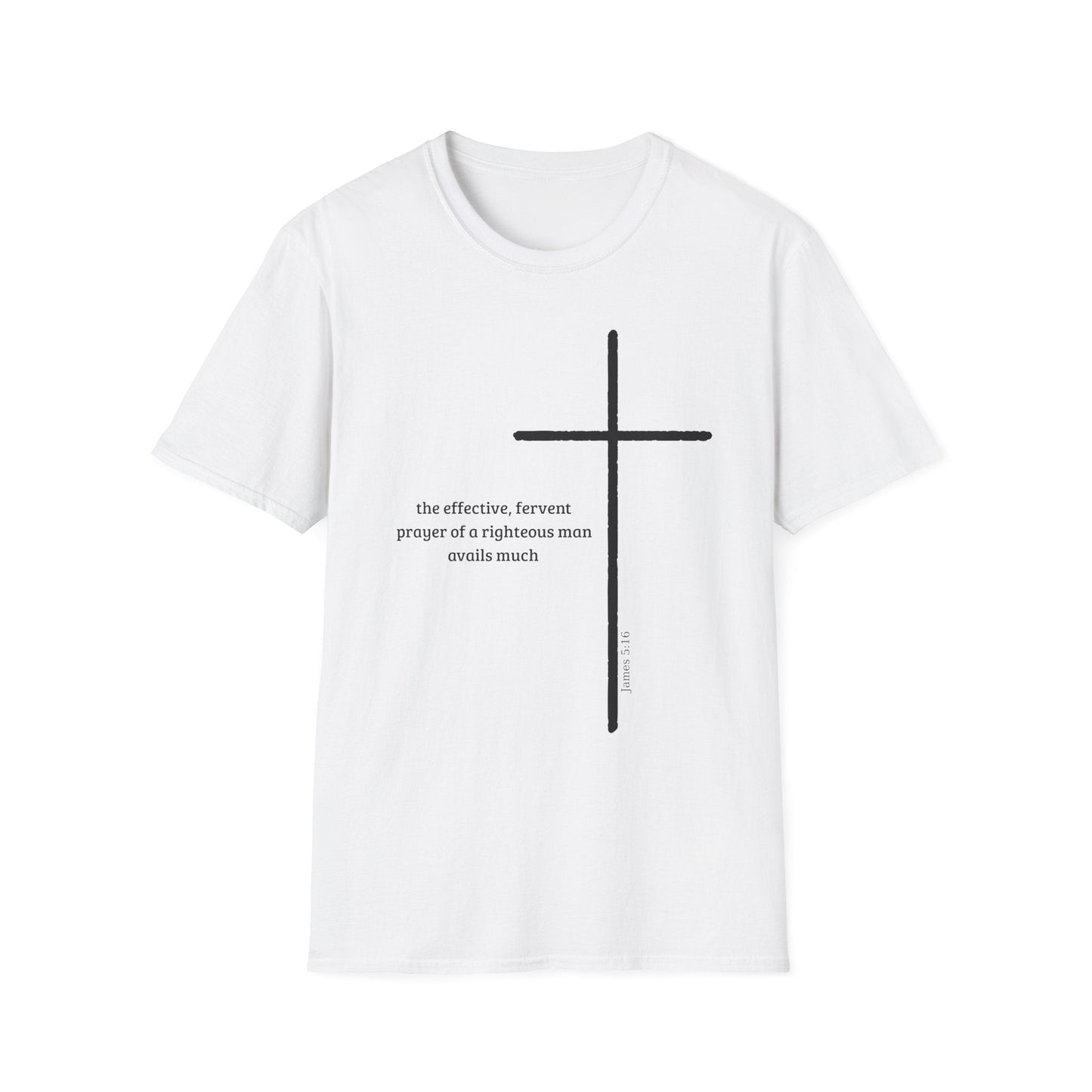The Effective Fervent Prayer T-Shirt