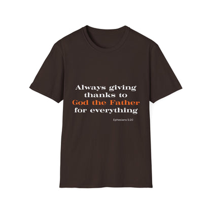 Always Giving Thanks To God the Father T-Shirt