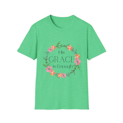 His Grace Is Enough T-Shirt