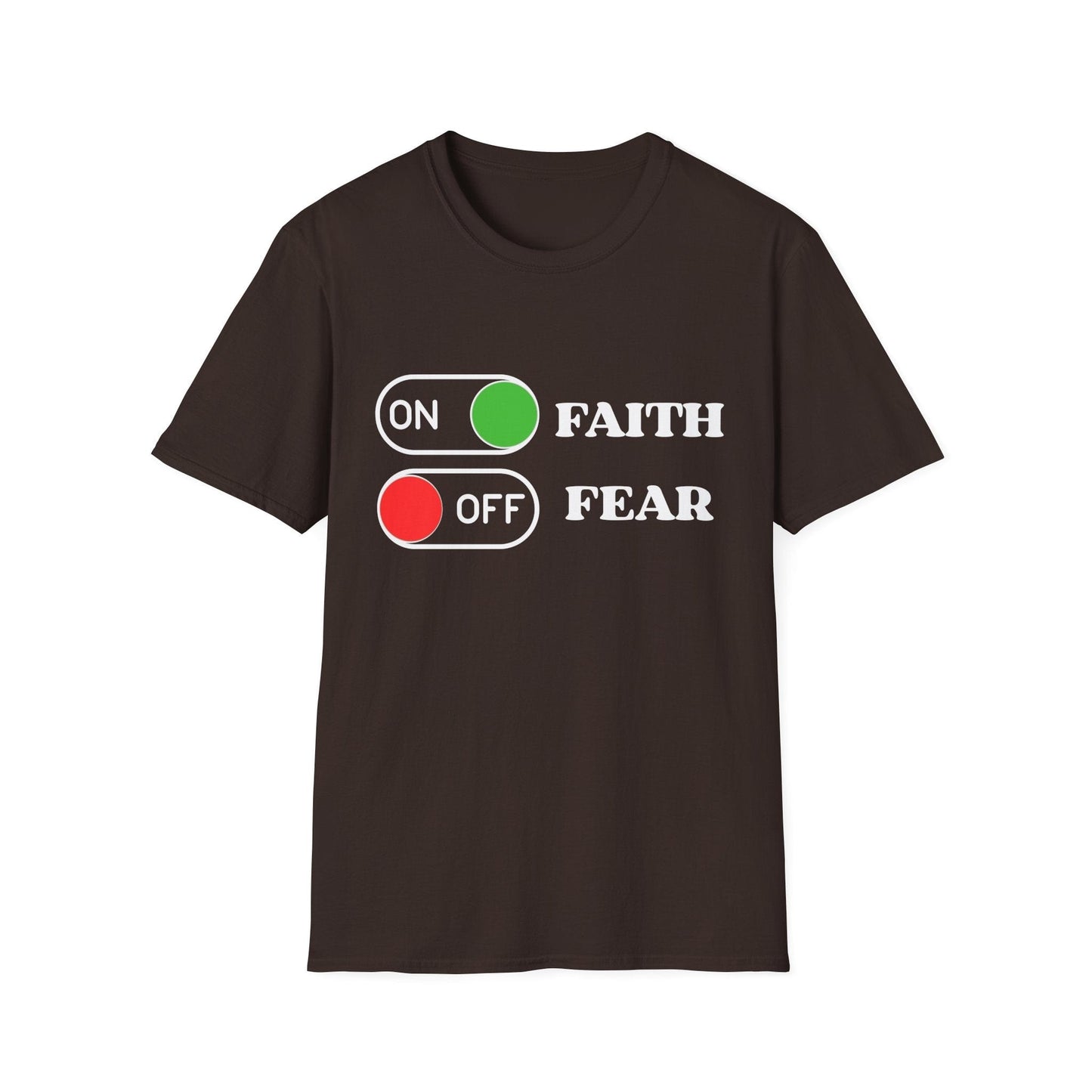 Faith On Fear Off T-Shirt