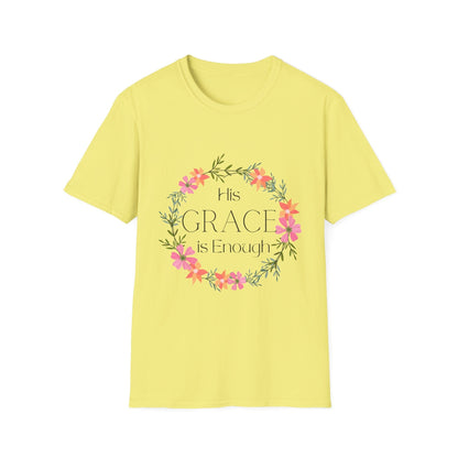 His Grace Is Enough T-Shirt