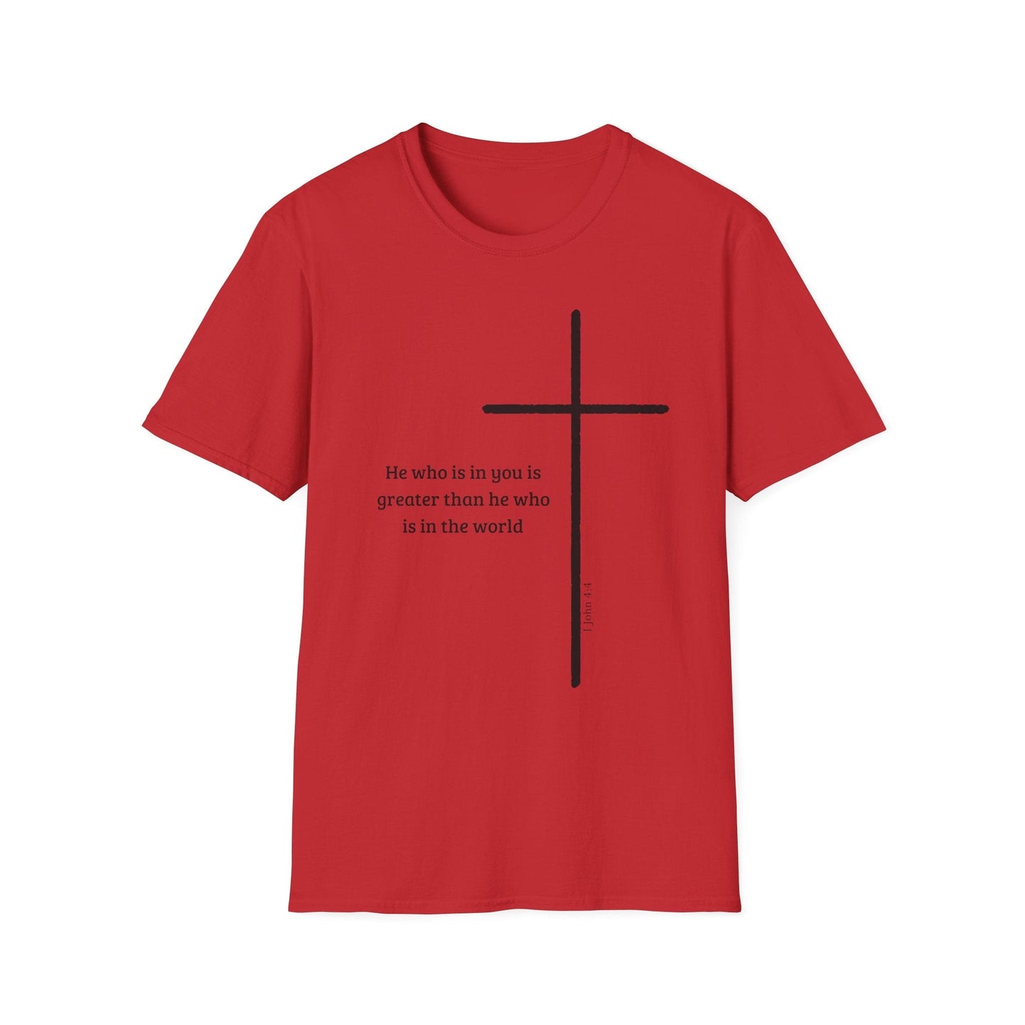 He Who is In You is Greater T-Shirt