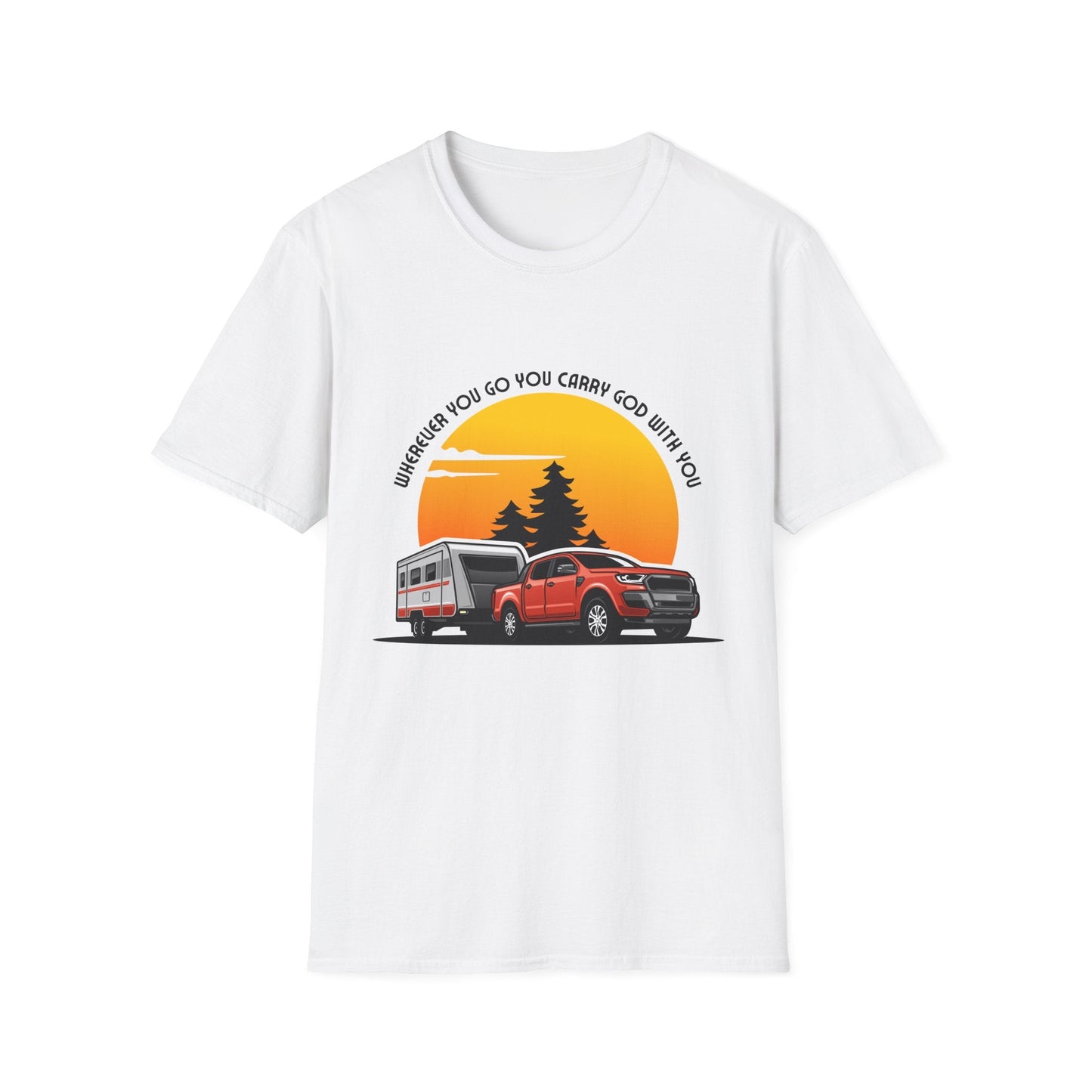 Wherever You Go Carry God With You T-Shirt