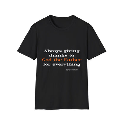 Always Giving Thanks To God the Father T-Shirt