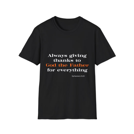 Always Giving Thanks To God the Father T-Shirt