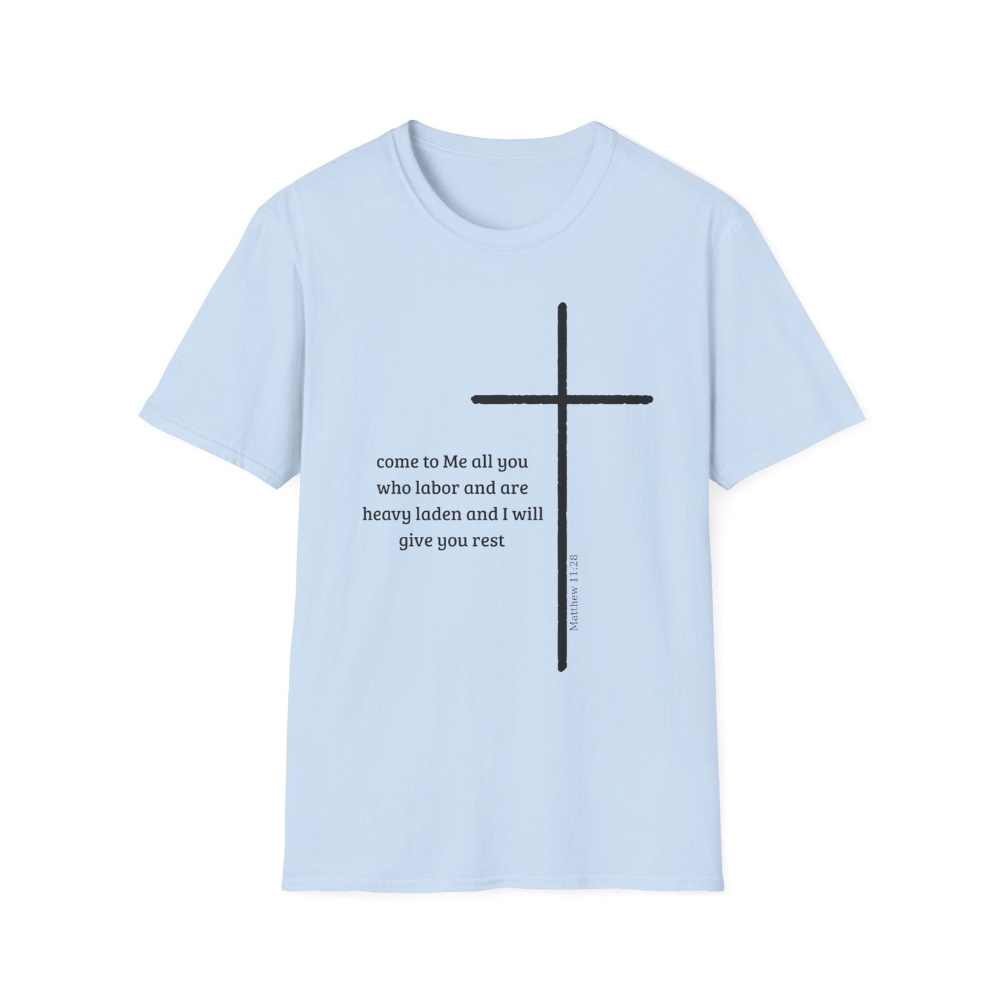 Come to Me All You Who Labor T-Shirt