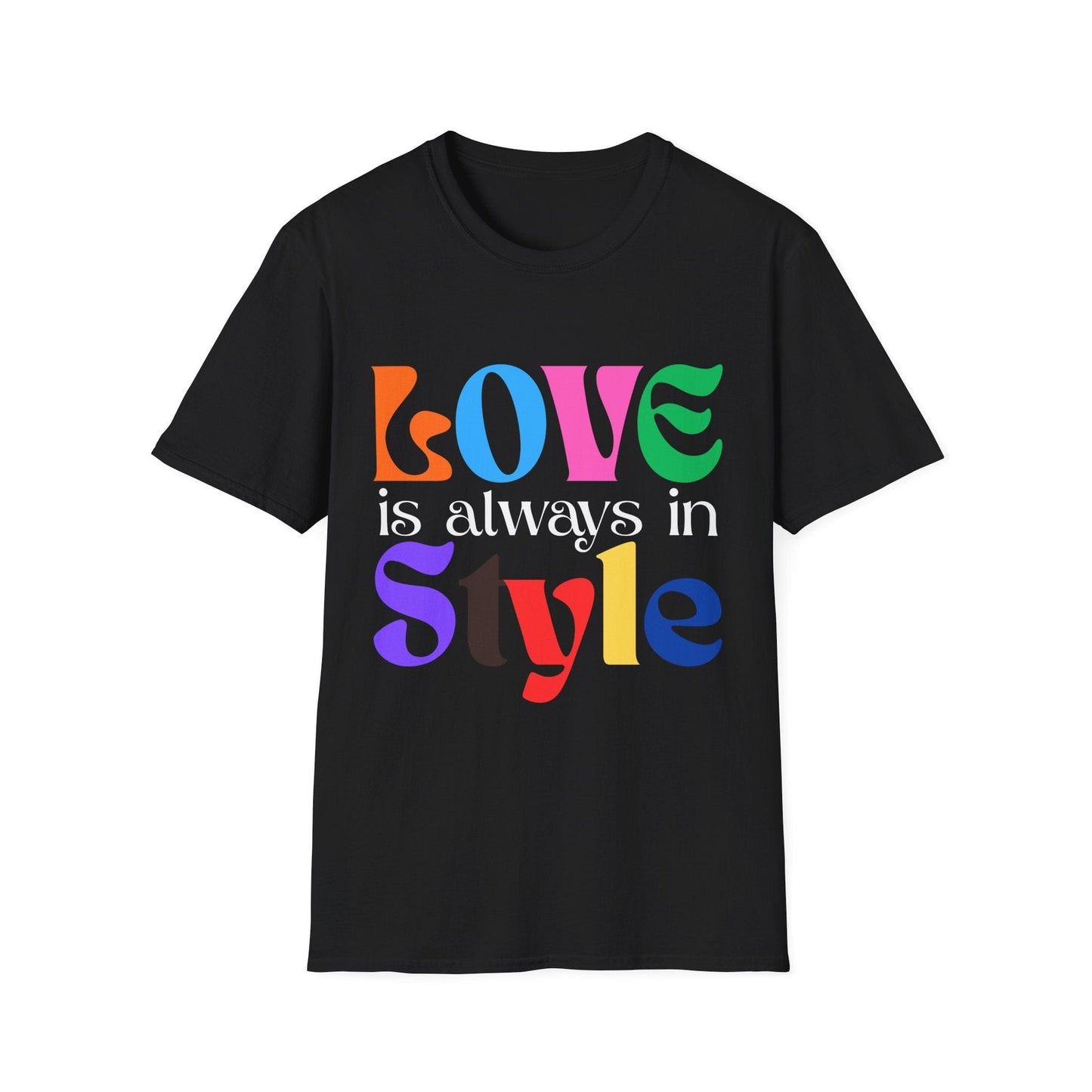 Love Is Always In Style T-Shirt
