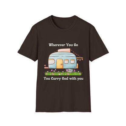 Wherever You Go You Carry God With You T-Shirt