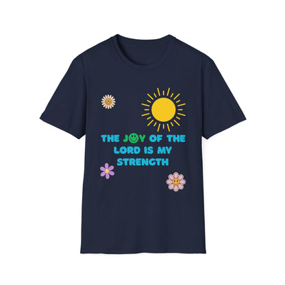 The Joy Of The Lord Is My Strength T-Shirt