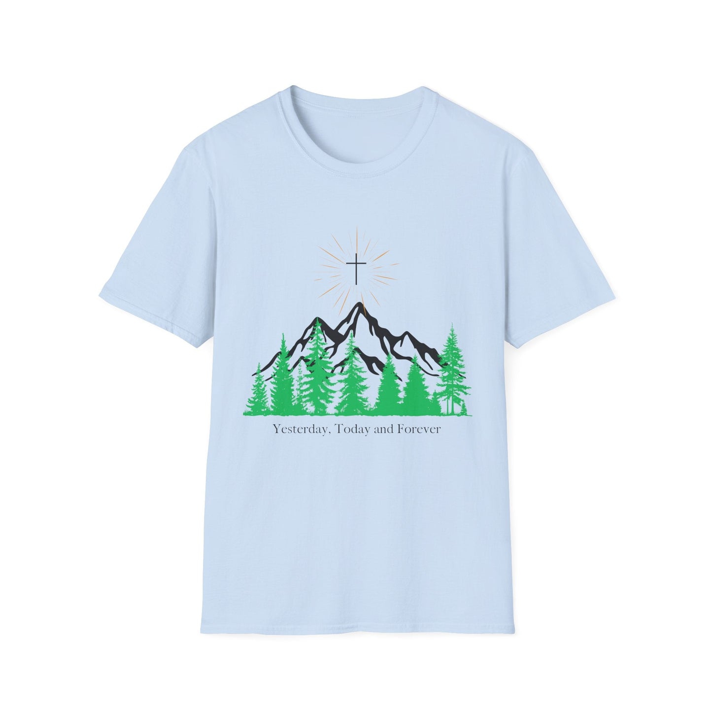 Yesterday Today and Forever T-Shirt