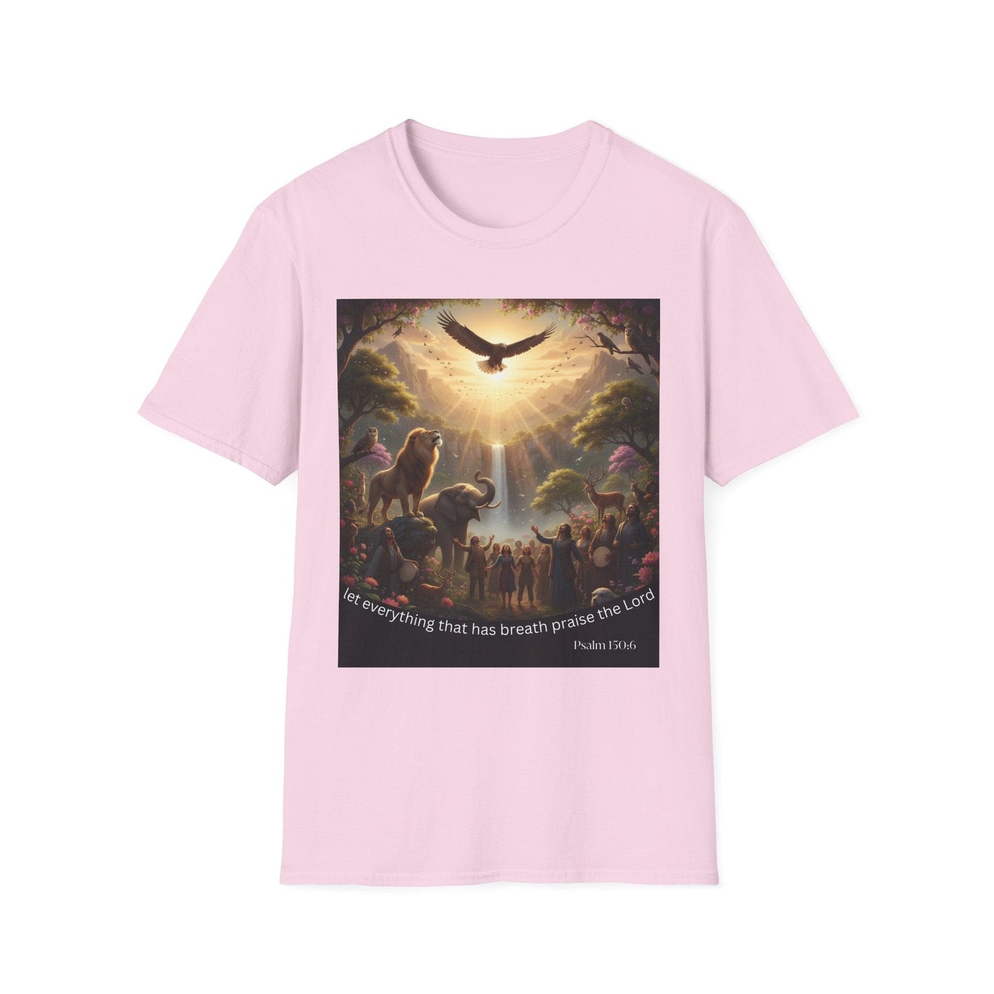 Let Everything That Has Breath Praise The Lord T-Shirt