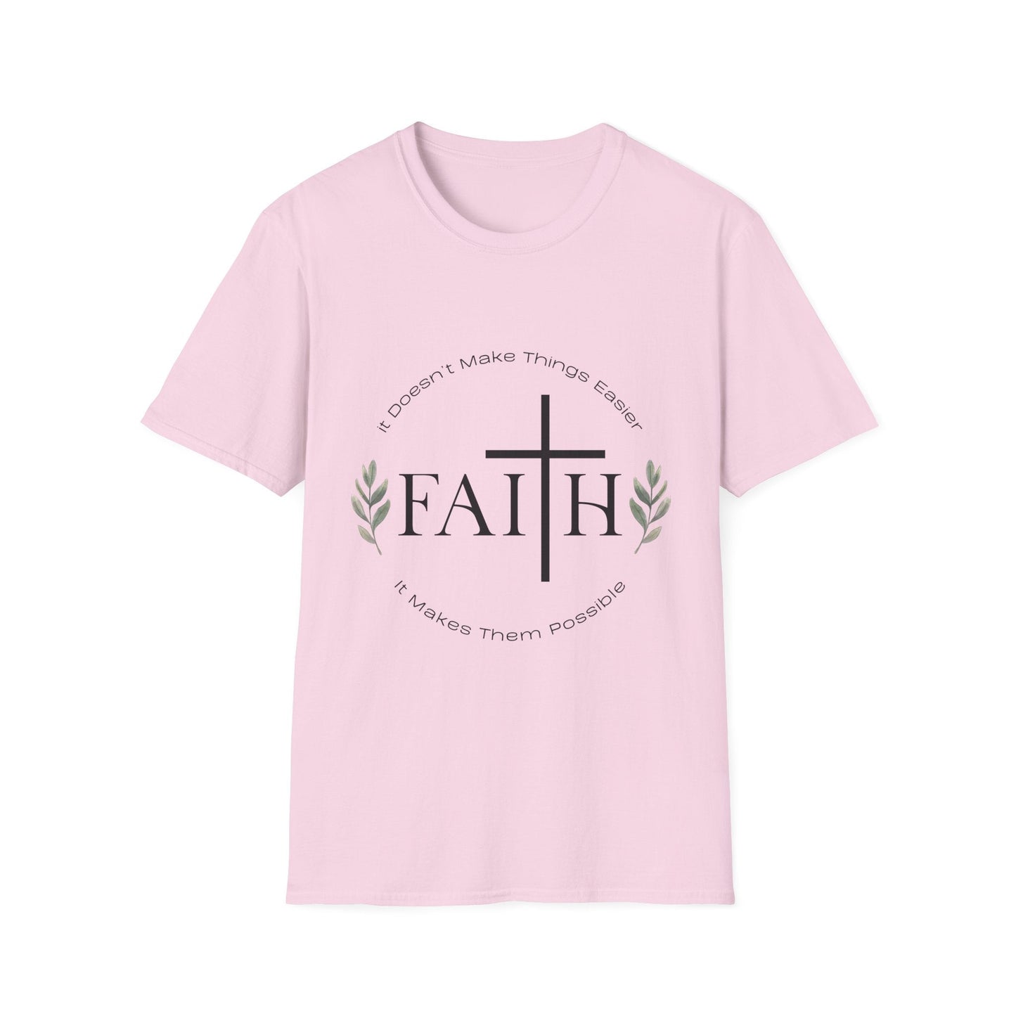 Faith Makes Things Possible T-Shirt