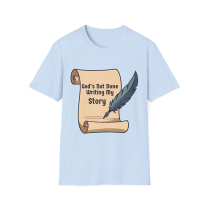 Mens God's Not Done Writing My Story T-Shirt
