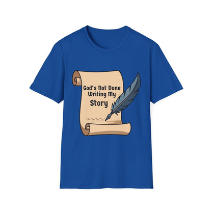 Mens God's Not Done Writing My Story T-Shirt
