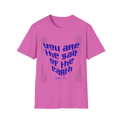 You Are The Salt of The Earth T-Shirt